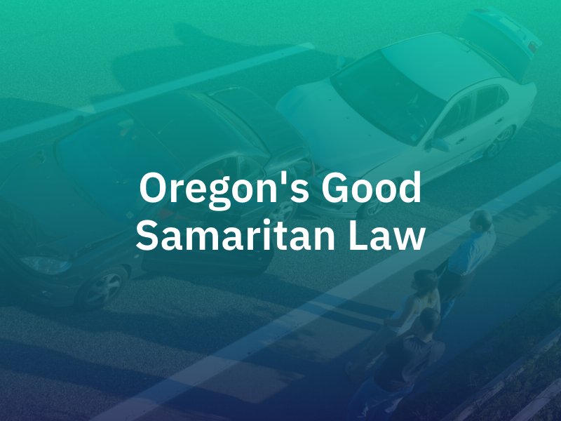Oregon Good Samaritan Law