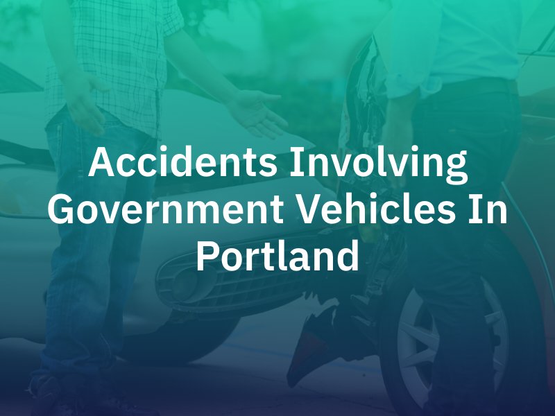 Portland Car Crash With Government Vehicle