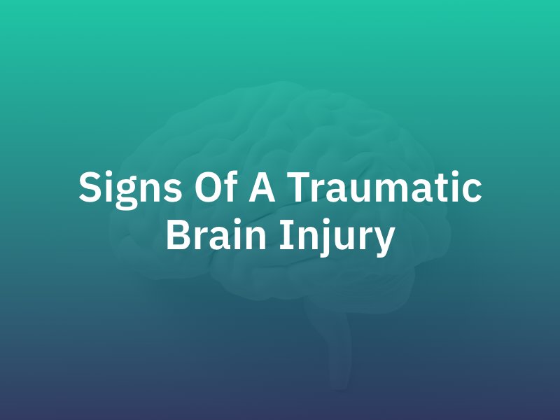 Signs of a Traumatic Brain Injury