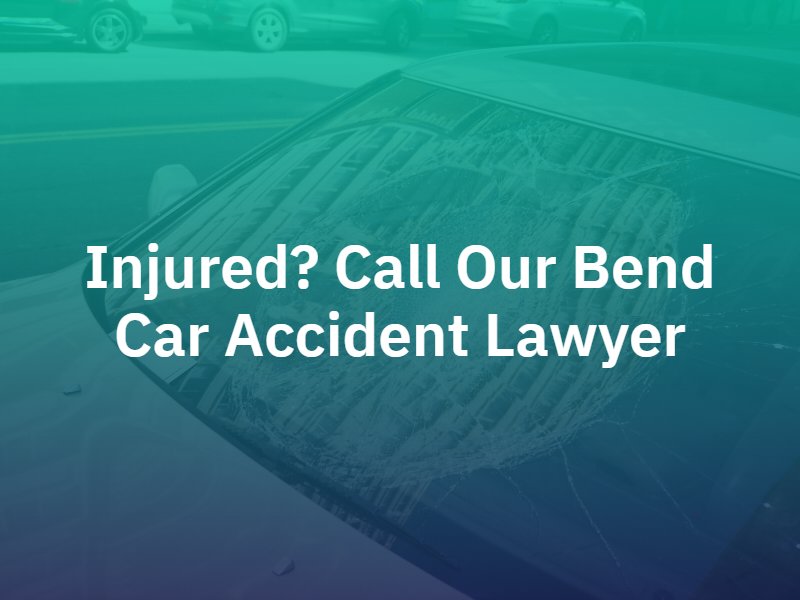 Bend Car Accident Lawyer