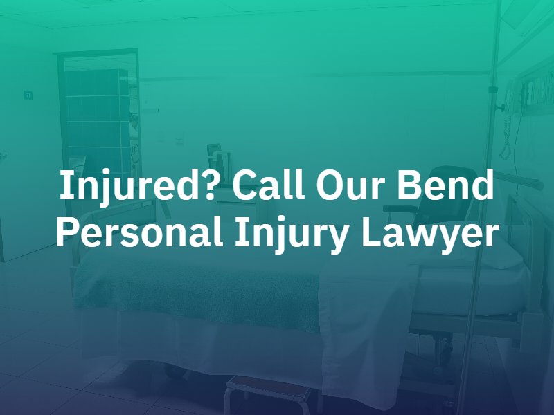 Bend Personal Injury Lawyer