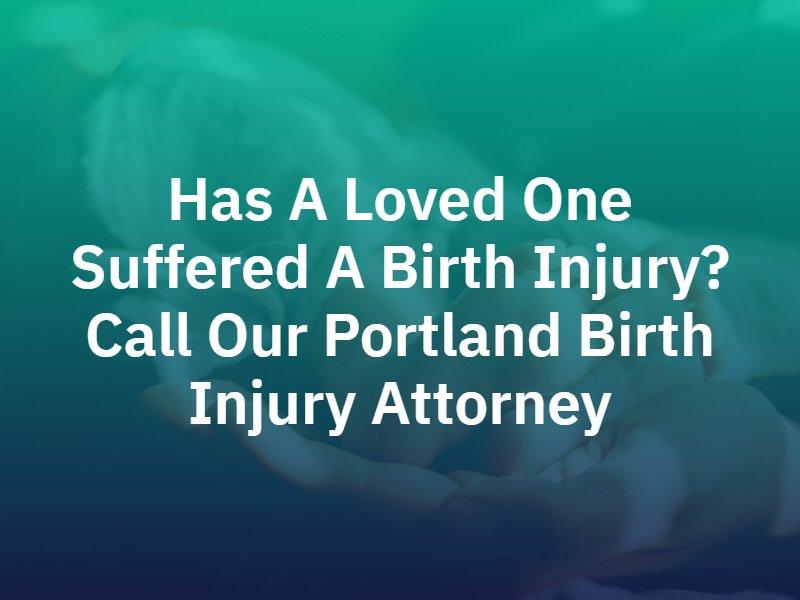 Portland Birth Injury Attorney