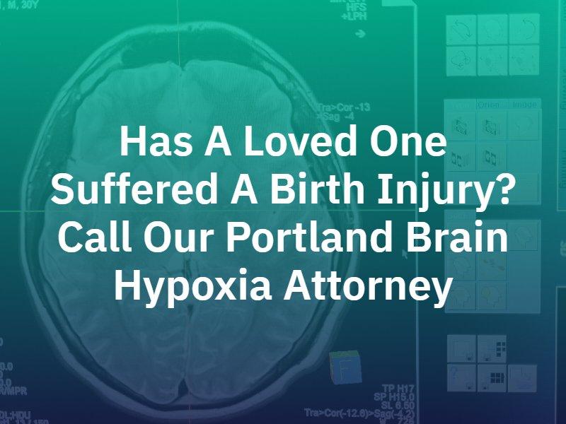 Portland Brain Hypoxia Attorney