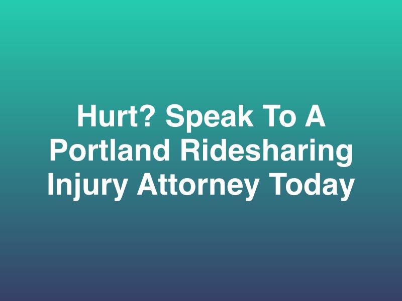 Portland Ridesharing Injury Attorney