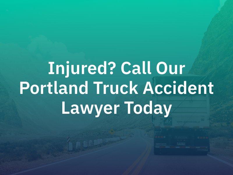 Portland Truck Accident Lawyer