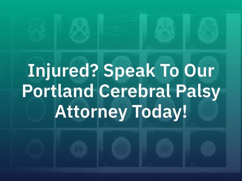 Portland Cerebral Palsy Attorney