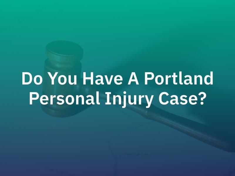 Portland Personal Injury Case
