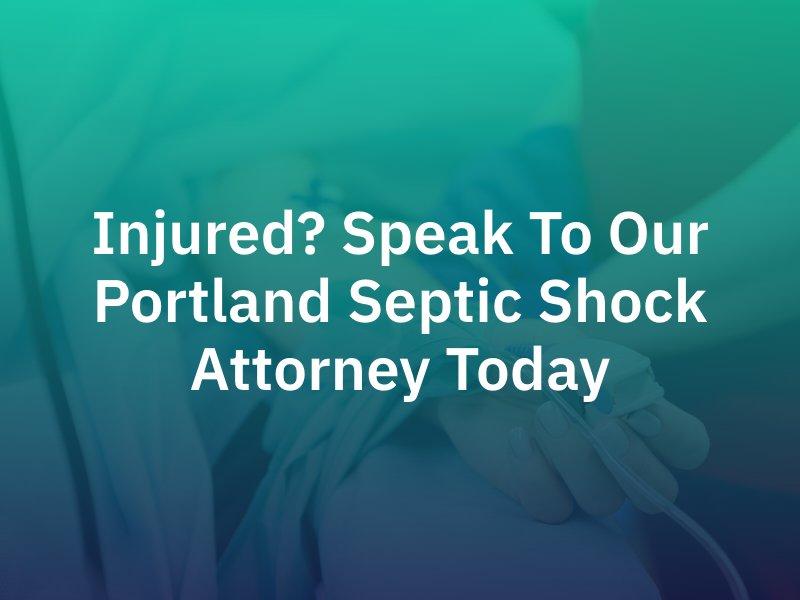 Portland Septic Shock Attorney